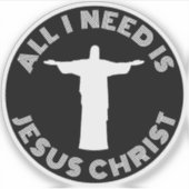 All I Need Is Jesus Christ - v2 (white) シール (正面)