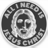 All I Need Is Jesus Christ - v3 (white) シール (正面)