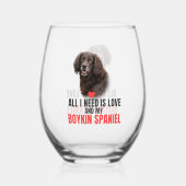 All I Need Is Love and My Boykin Spaniel  ステムなしワイングラス (正面)