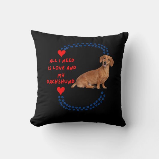 All I Need Is Love and My Dachshund Throw Pillow クッション (正面)