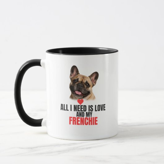 All I Need Is Love and My French Bulldog Mug マグカップ (左)