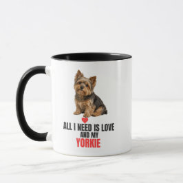 All I Need Is Love and My Yorkie Coffee マグカップ
