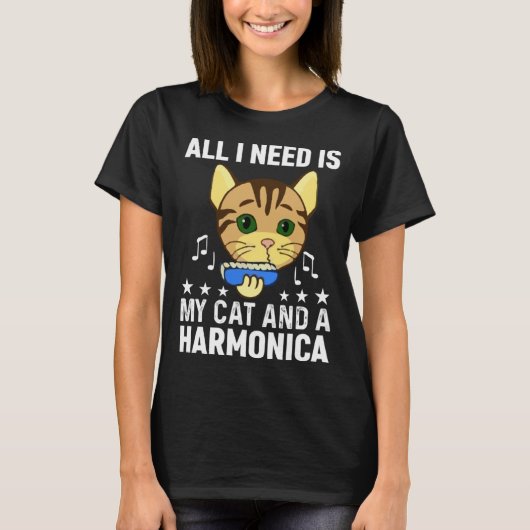 All I Need Is My Cat And A Harmonica Musician And  Tシャツ (正面)