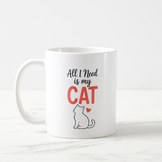 All I Need Is My Cat Cute Cat Lover Mug Design コーヒーマグカップ (左)