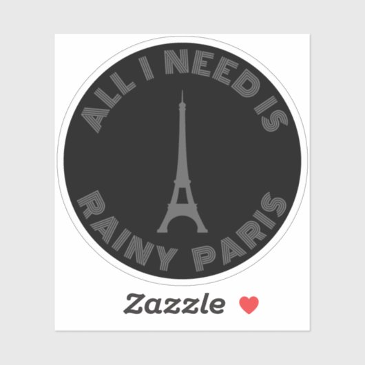 All I Need Is Rainy Paris - v2 grey シール (シート)