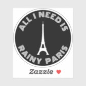 All I Need Is Rainy Paris - v2 white シール (シート)