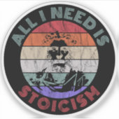 All I Need Is Stoicism  - Marcus Aurelius シール (正面)