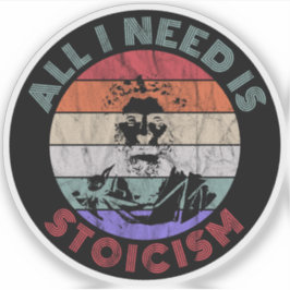All I Need Is Stoicism  - Marcus Aurelius シール