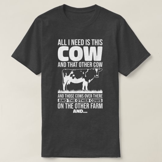 All I Need Is This Cow Funny Farming Farmer  Tシャツ (デザイン正面)