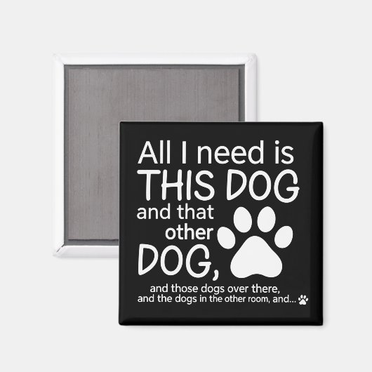 All I Need Is This Dog Dogs Lover Gift Pet Owner マグネット (正面/裏面)