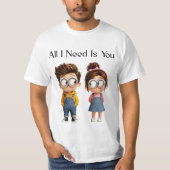 All I need Is You | かわいいキャラクターの男女 Tシャツ (正面)