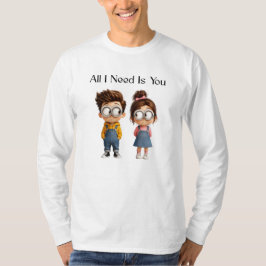 All I need Is You | かわいいキャラクターの男女 Tシャツ