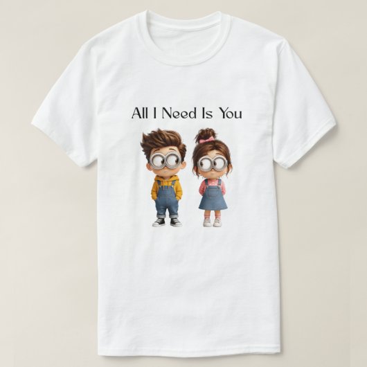 All I need Is You | かわいいキャラクターの男女 Tシャツ (デザイン正面)