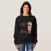 All I Needs Is Coffee And My Dog  Coffee スウェットシャツ (正面フル)