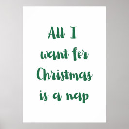 All I want for Christmas is a nap ポスター
