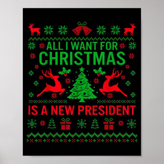 All I Want For Christmas Is A New President Anti-t ポスター (正面)