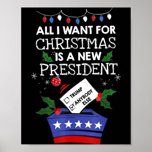 All I Want For Christmas Is A New President Trump  ポスター (正面)