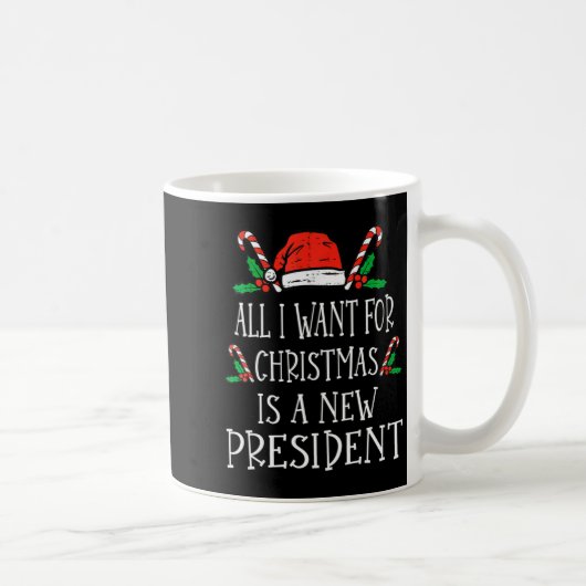 All I Want For Christmas Is A New President Xmas P コーヒーマグカップ (右)