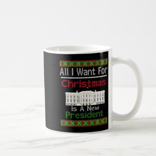 All I Want For Christmas Is A New President Xmas S コーヒーマグカップ (右)