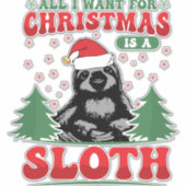 All I Want for Christmas is a Sloth シール (正面)