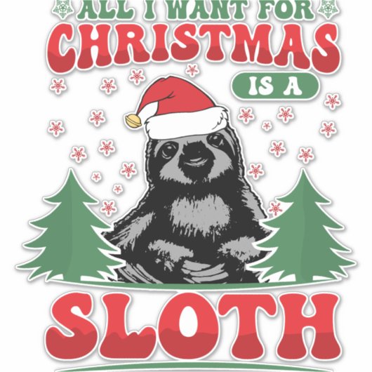 All I Want for Christmas is a Sloth シール (正面)