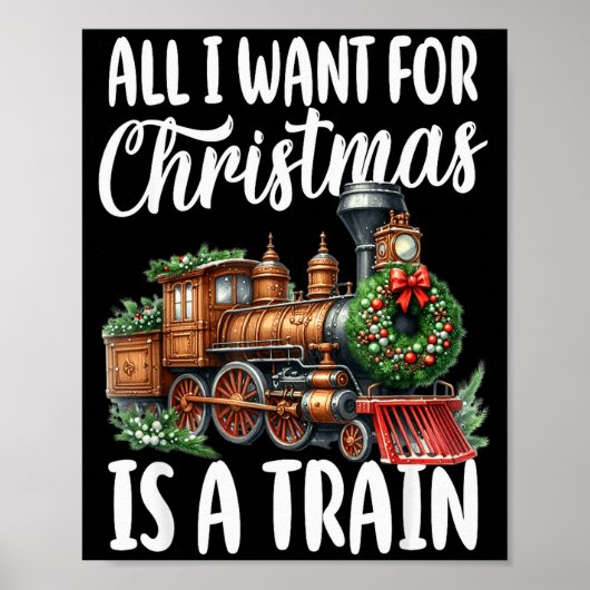 All I Want For Christmas Is A Steam Train Locomoti ポスター (正面)