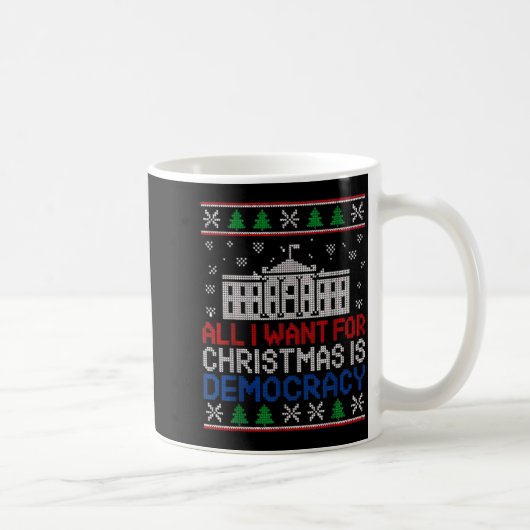 All I Want For Christmas Is Democracy Patriotic Ho コーヒーマグカップ (右)