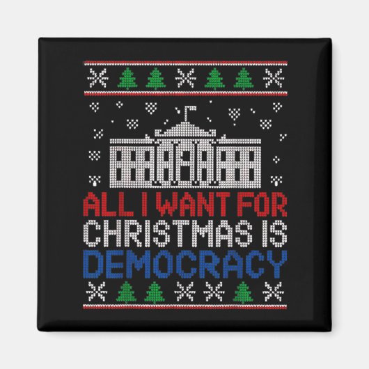 All I Want For Christmas Is Democracy Patriotic Ho マグネット (正面)