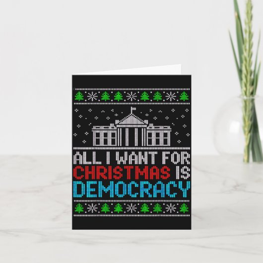All I Want For Christmas Is Democracy Patriotic Us カード (正面)