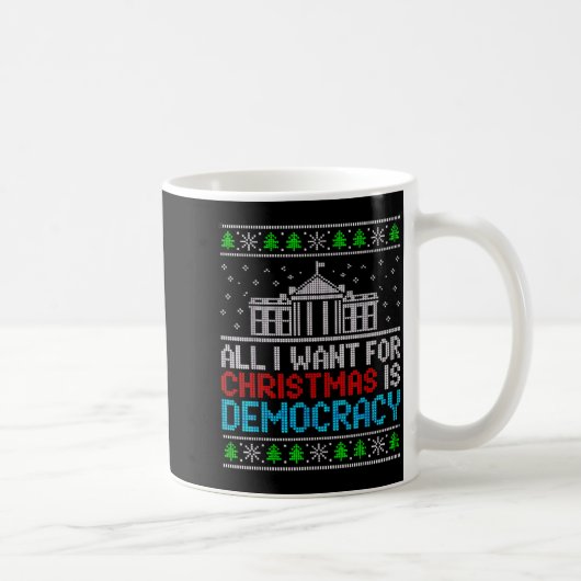 All I Want For Christmas Is Democracy Patriotic Us コーヒーマグカップ (右)