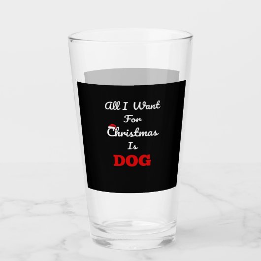 All I Want for Christmas is Dog Funny Holiday Gift タンブラーグラス (正面)