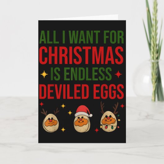 All I Want For Christmas Is Endless Deviled Eggs C カード (正面)