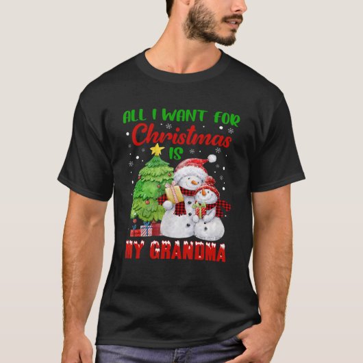 All I Want For Christmas Is My Grandma Christmas Tシャツ (正面)