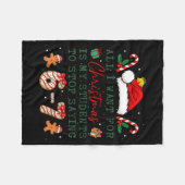 All I Want For Christmas Is My Students To Stop Sa フリースブランケット (正面(横))