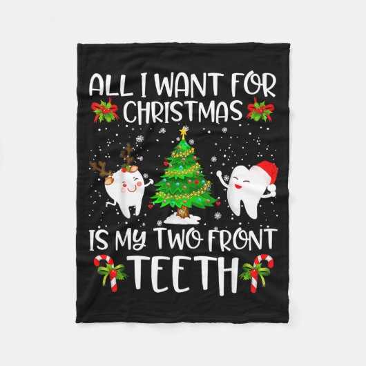 All I Want For Christmas Is My Two Front Teeth Fun フリースブランケット (正面)