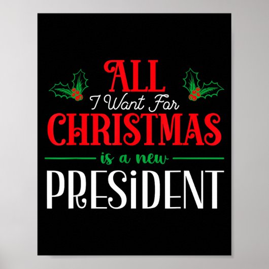 All I Want For Christmas Is New President  ポスター (正面)