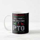 All I Want For Christmas Is Pto Funny Work Office  コーヒーマグカップ (左)