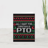 All I Want For Christmas Is Pto Matching Ugly Funn カード (正面)