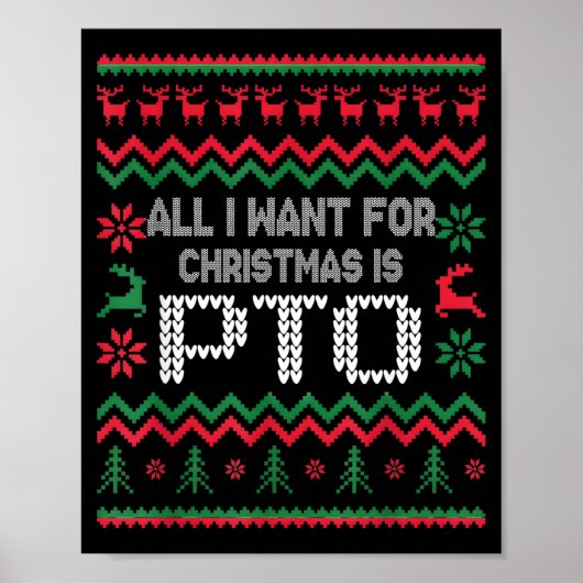All I Want For Christmas Is Pto Matching Ugly Funn ポスター (正面)