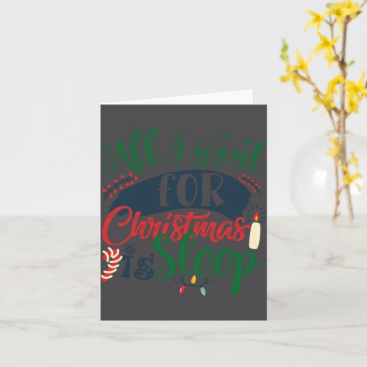 All I Want For Christmas Is Sleep Sarcastic Funny  カード (黄色い花)