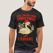 All I Want For Christmas Is Swans Ugly Xmas Sweate Tシャツ (正面)