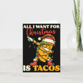 All I Want For Christmas Is Tacos Funny Dabbing Me カード (正面)