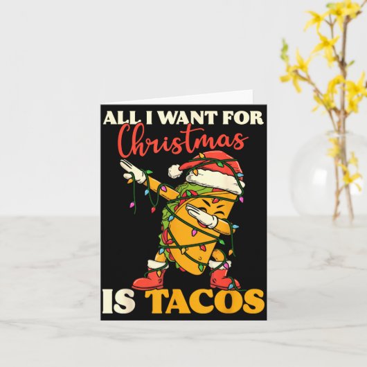 All I Want For Christmas Is Tacos Funny Dabbing Me カード (黄色い花)