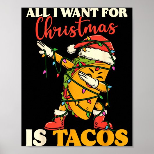 All I Want For Christmas Is Tacos Funny Dabbing Me ポスター (正面)