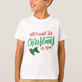 All I want for Christmas Tシャツ