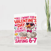 All I Want For Valentines Is My Students Stop Sayi カード (正面)