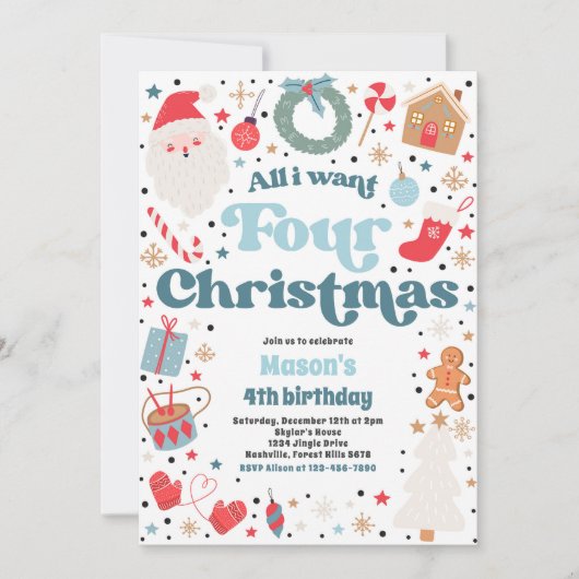 All I Want Four Christmas 4th Birthday Party 招待状 (正面)