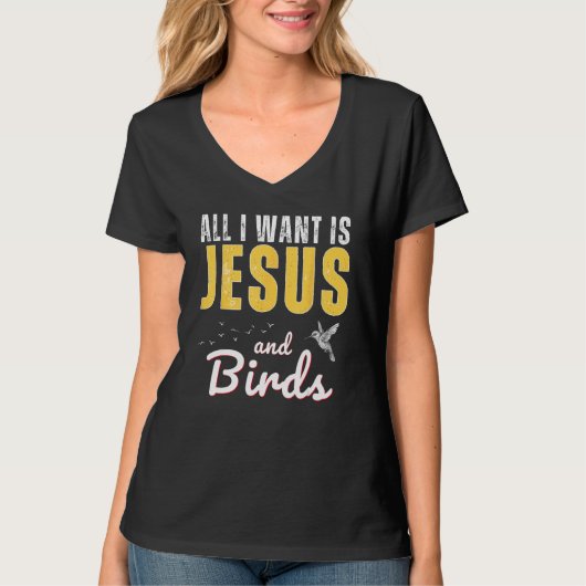 All I Want Is Jesus And Birds Christian Humor Tシャツ (正面)