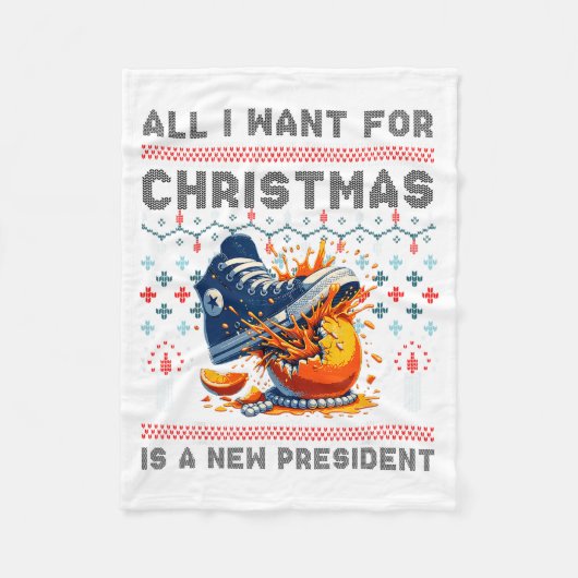 All I Want This Christmas Is A New President  フリースブランケット (正面)