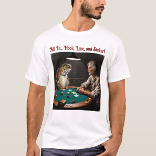All in Hook、Line、およびSinkerトランプのポーカー顔 Tシャツ